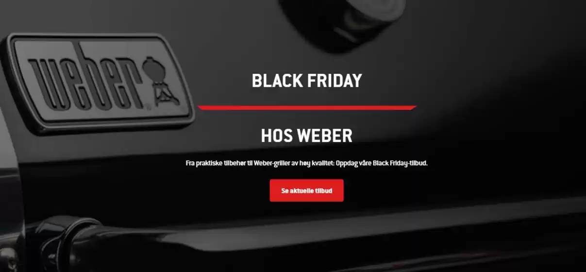 Weber-katalog i Drammen | Black Friday | 2025-11-14T00:00:00.000Z - 2025-11-28T00:00:00.000Z