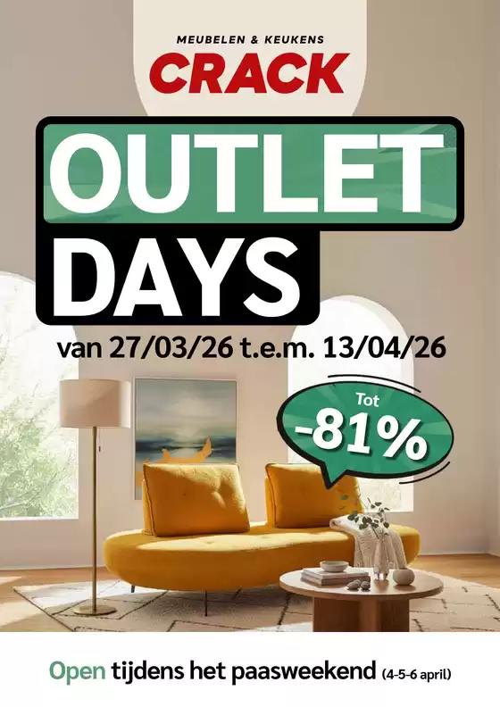 Catalogue Meubles Crack à Stekene | Outlet Days | 2026-03-24T00:00:00.000Z - 2026-04-13T00:00:00.000Z