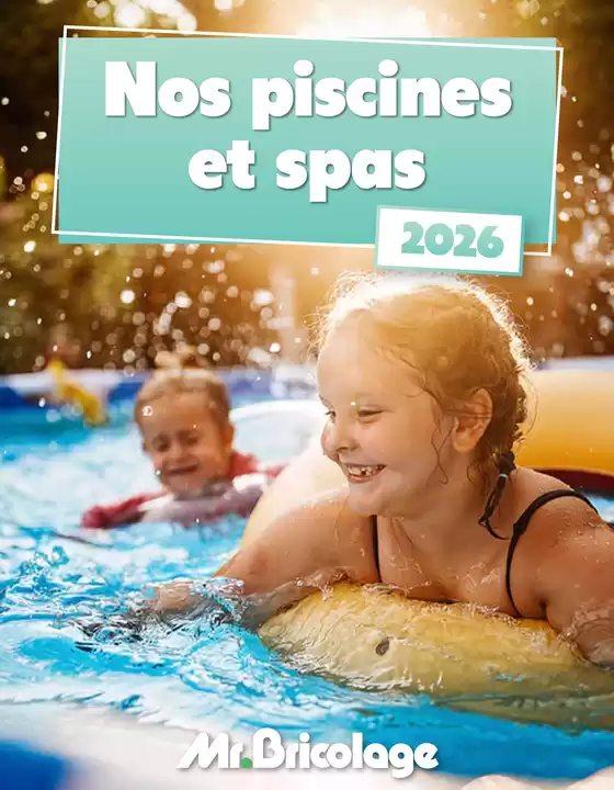 Catalogue Mr. Bricolage | Catalogue jardin 2026 piscine | 2026-01-01T00:00:00.000Z - 2026-12-31T00:00:00.000Z