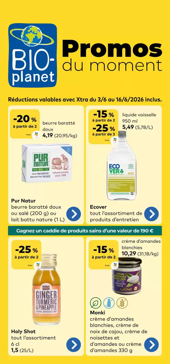 Catalogue Bio Planet | Super offre pour les chasseurs de bonnes affaires | 2026-06-03T00:00:00.000Z - 2026-06-16T00:00:00.000Z