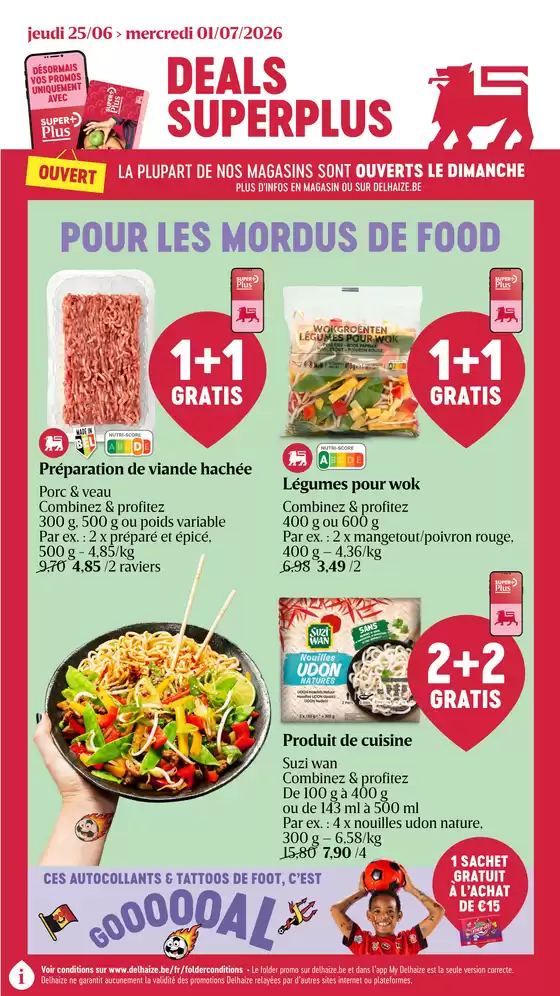 Delhaize folder in Saint-Ghislain | Super réductions sur des produits sélectionnés | 2026-06-25T00:00:00.000Z - 2026-07-01T00:00:00.000Z