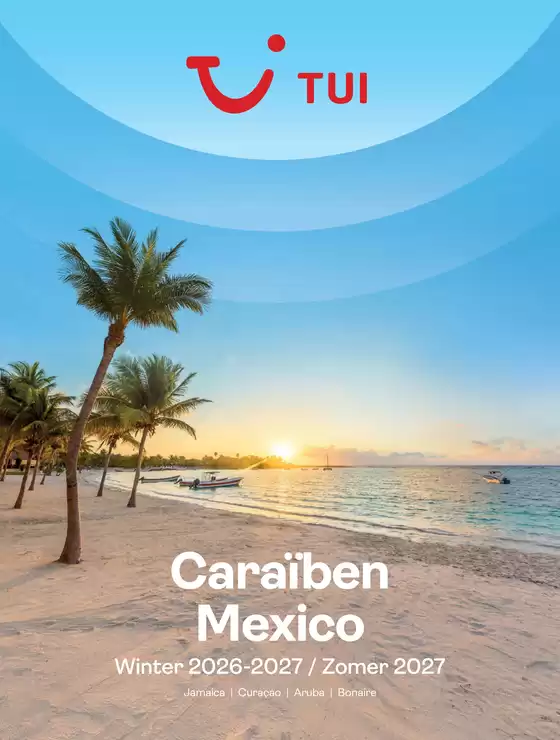 Catalogue TUI | Caraïben Mexico Winter 2026-2027 zomer 2027 | 2026-12-01T00:00:00.000Z - 2027-08-31T00:00:00.000Z