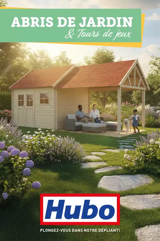 Catalogue Hubo | Hubo Abris de jardin FR | 2026-09-03T00:00:00.000Z - 2026-09-17T00:00:00.000Z