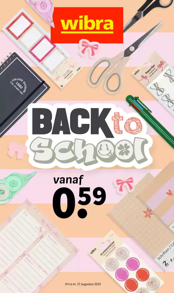 Catalogue Wibra | Back To School | 2025-08-14T00:00:00.000Z - 2025-08-27T00:00:00.000Z