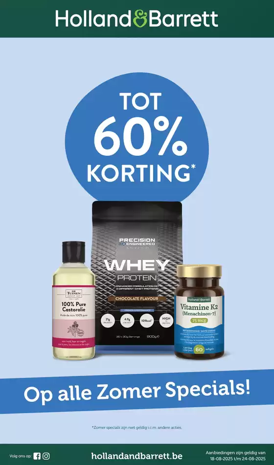 Catalogue Holland & Barrett | Op alle Zomer Specials! | 2025-08-18T00:00:00.000Z - 2025-08-24T00:00:00.000Z