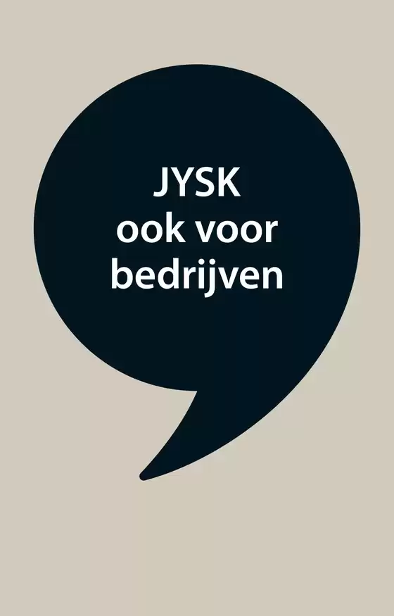 Catalogue Jysk | Ook Voor Bedrijven | 2025-08-25T00:00:00.000Z - 2025-09-07T00:00:00.000Z