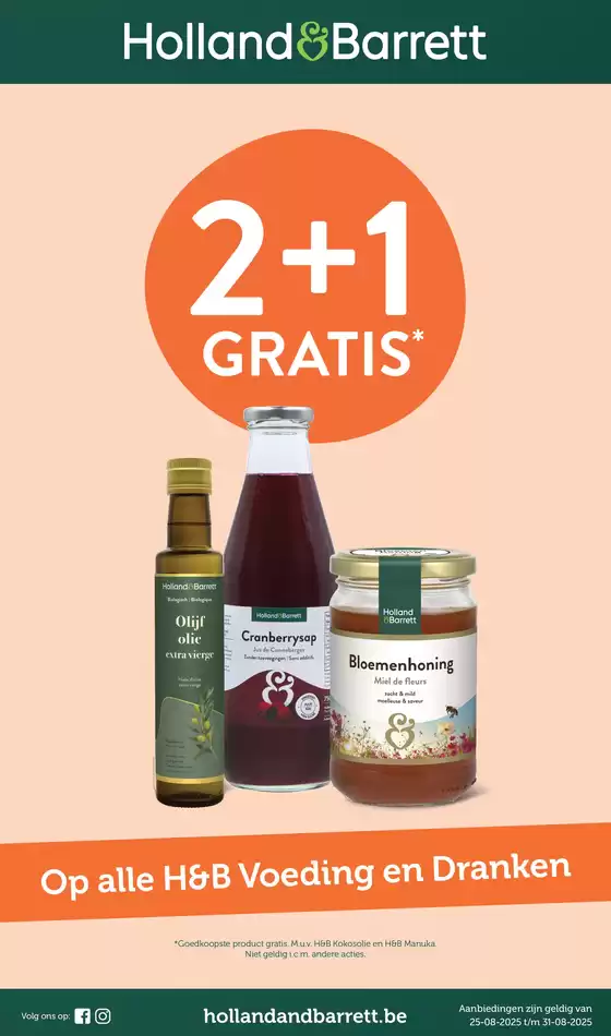Catalogue Holland & Barrett | Op Alle H&B Voeding En Dranken | 2025-08-25T00:00:00.000Z - 2025-08-31T00:00:00.000Z