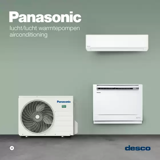 Catalogue Desco à Brasschaat | warmtepompen L/L - aircoPanasonic | 2025-09-11T00:00:00.000Z - 2025-09-25T00:00:00.000Z