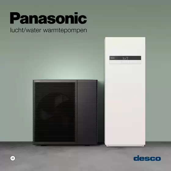 Catalogue Desco à Lubbeek | warmtepompen L/WPanasonic | 2025-09-11T00:00:00.000Z - 2025-09-25T00:00:00.000Z
