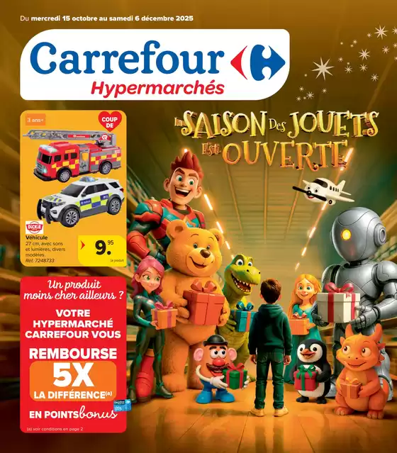 Catalogue Carrefour | HypermarchésCatalogue Jouets - FR | 2025-10-15T00:00:00.000Z - 2025-12-06T00:00:00.000Z
