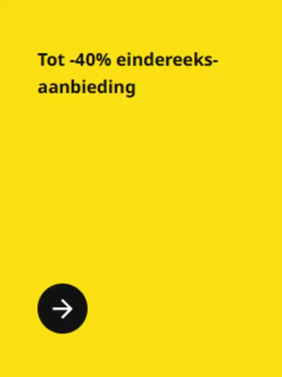 Catalogue IKEA à Wijnegem | Tot -40% | 2025-10-31T00:00:00.000Z - 2025-11-14T00:00:00.000Z