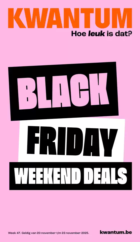 Catalogue Kwantum à Lier | Weekend Deals | 2025-11-20T00:00:00.000Z - 2025-11-23T00:00:00.000Z