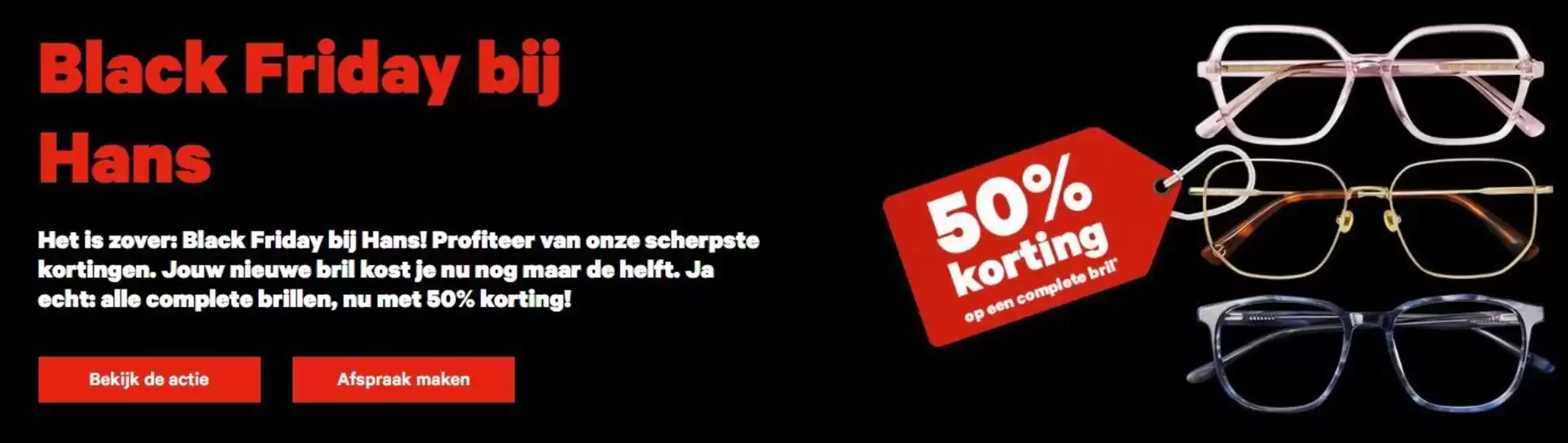 Catalogue Hans Anders | Black Friday Bij Hans | 2025-11-20T00:00:00.000Z - 2025-12-02T00:00:00.000Z