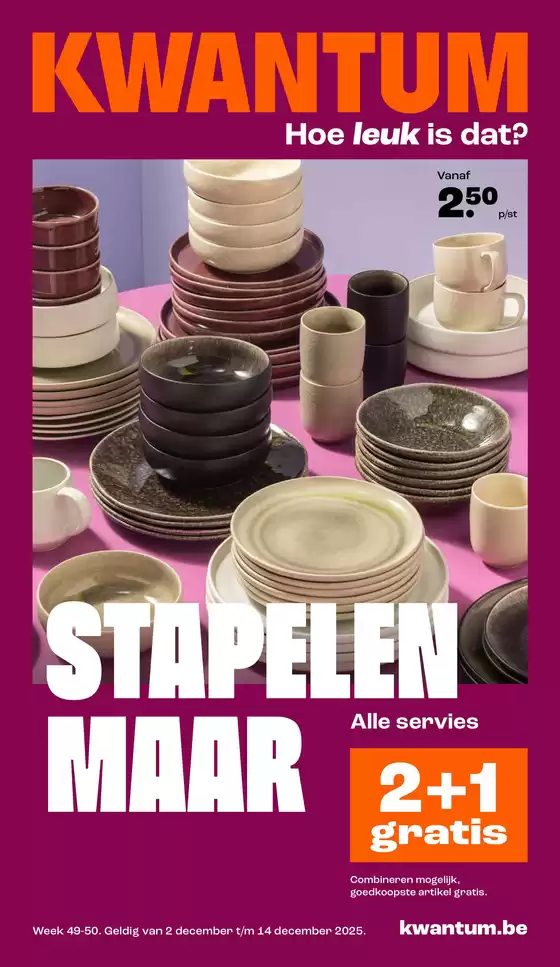 Catalogue Kwantum à Charleroi | Stapelen Maar | 2025-12-02T00:00:00.000Z - 2025-12-14T00:00:00.000Z