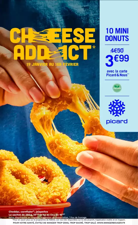 Catalogue Picard | Picard Prospectus Cheese Addict | 2026-01-19T00:00:00.000Z - 2026-02-01T00:00:00.000Z