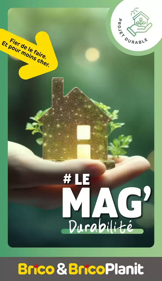 Catalogue Brico Plan-it | 04. Magazine Durabilité FR | 2026-03-04T00:00:00.000Z - 2026-03-18T00:00:00.000Z