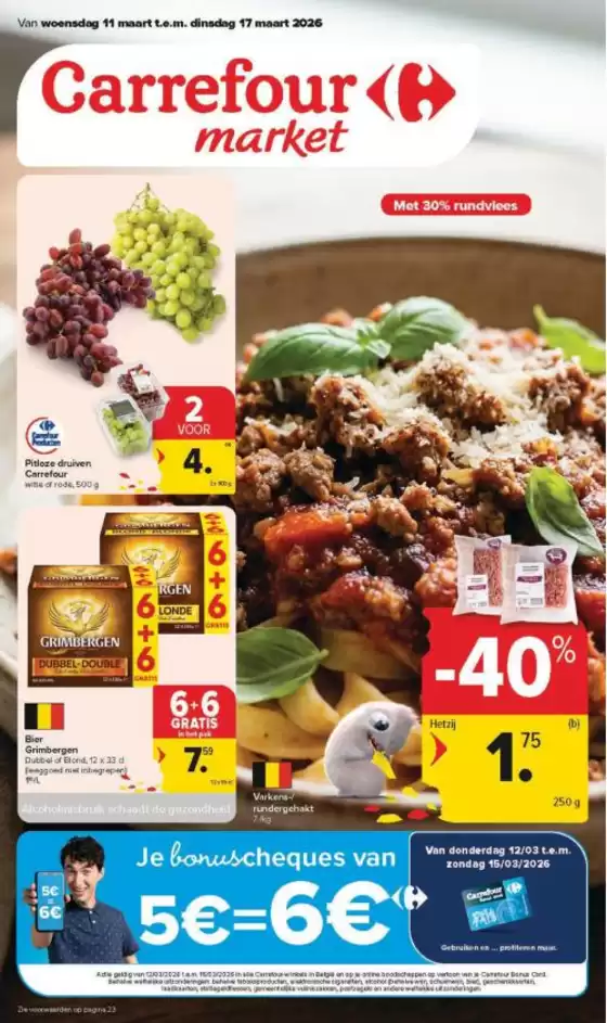 Catalogue Carrefour Market à Maasmechelen | Meilleures offres pour les acheteurs économes | 2026-03-11T00:00:00.000Z - 2026-03-17T00:00:00.000Z