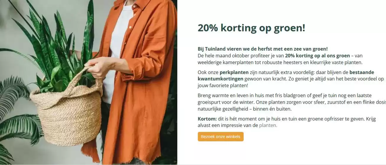 Catalogus van Tuinland in Naaldwijk | 20% korting op groen! | 2025-10-29T00:00:00.000Z - 2025-11-12T00:00:00.000Z