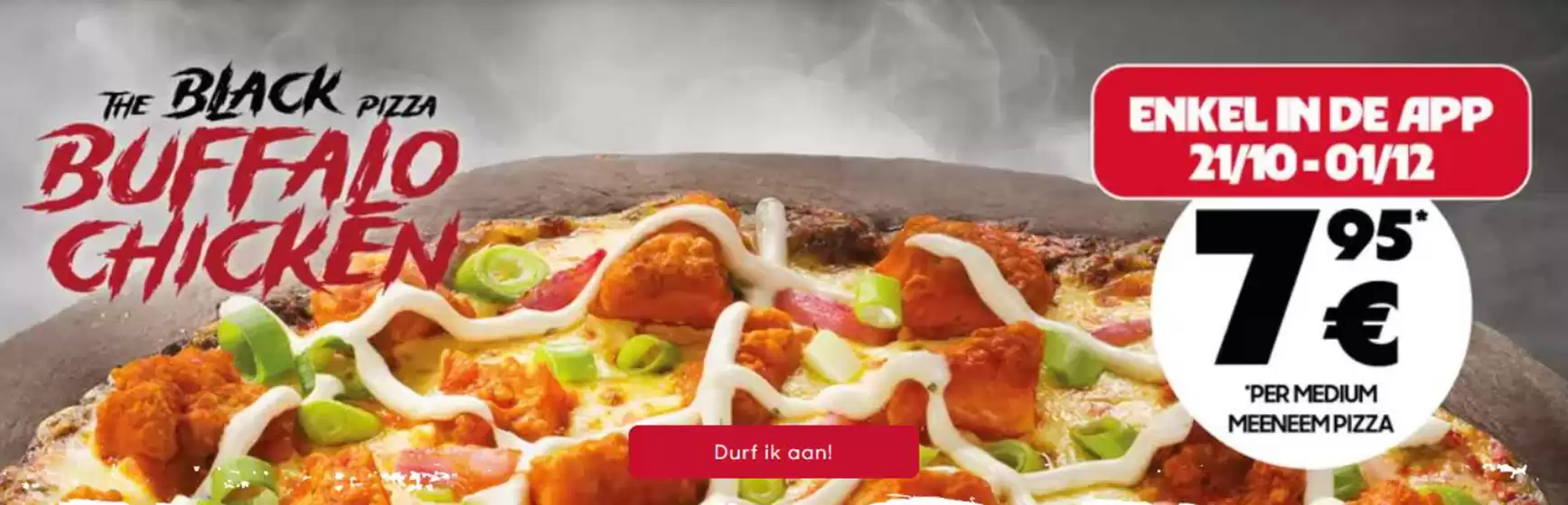 Catalogus van Pizza Hut in Sevenum | Buffalo Chicken | 2025-11-05T00:00:00.000Z - 2025-12-01T00:00:00.000Z