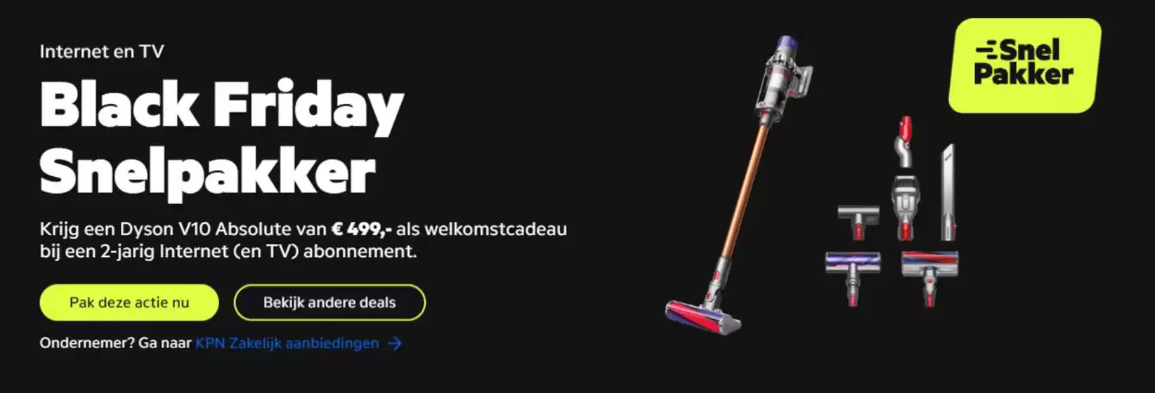 Catalogus van KPN | Black Friday Snelpakker | 2025-11-10T00:00:00.000Z - 2025-11-24T00:00:00.000Z