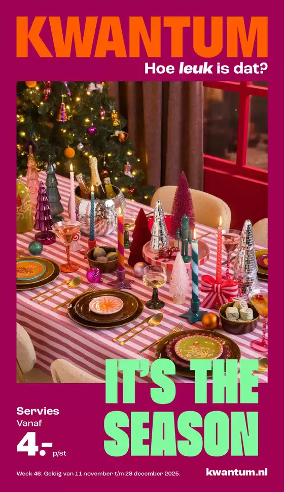 Catalogus van Kwantum in Eindhoven | Kwantum Folder - Wk 47-52 Kerstspecial Kwantum Nl | 2025-11-11T00:00:00.000Z - 2025-12-28T00:00:00.000Z