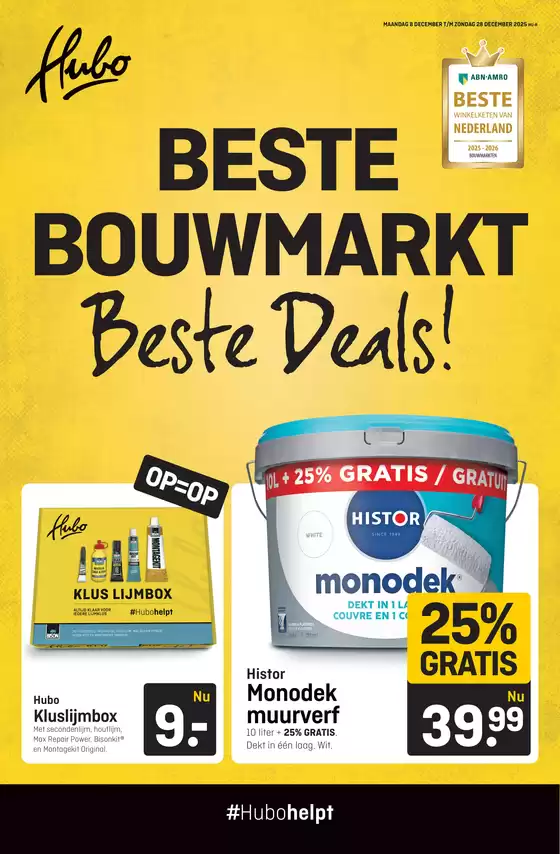 Catalogus van Hubo in Honselersdijk | Beste bouwmarkt | 2025-12-09T00:00:00.000Z - 2025-12-28T00:00:00.000Z