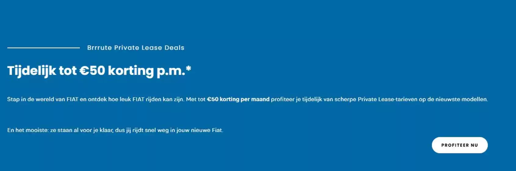 Catalogus van Fiat in Assen | Tijdelijk tot €50 korting p.m. | 2025-12-15T00:00:00.000Z - 2025-12-29T00:00:00.000Z