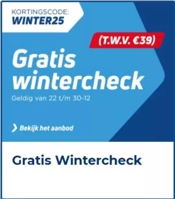 Catalogus van Kwik-fit in Goirle | Gratis Wintercheck | 2025-12-17T00:00:00.000Z - 2025-12-30T00:00:00.000Z