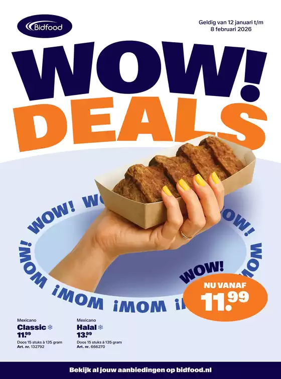 Catalogus van Bidfood in Hooge Zwaluwe | WOW | 2026-01-12T00:00:00.000Z - 2026-02-08T00:00:00.000Z