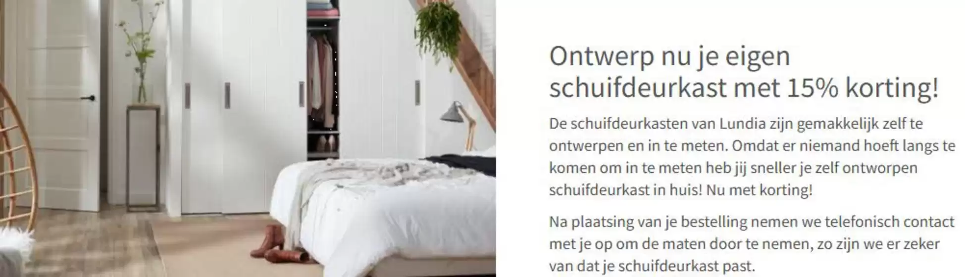 Catalogus van Lundia | Ontwerp nu je eigen schuifdeurkast met 15% korting | 2026-01-13T00:00:00.000Z - 2026-01-18T00:00:00.000Z