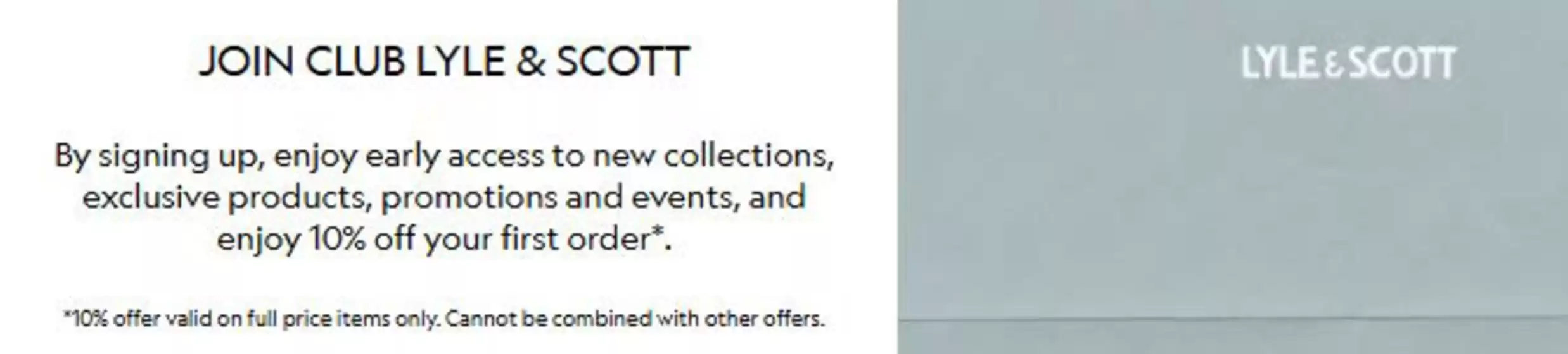 Catalogus van LYLE AND SCOTT in Helmond | 10% Off of Full price items | 2026-01-19T00:00:00.000Z - 2026-01-31T00:00:00.000Z