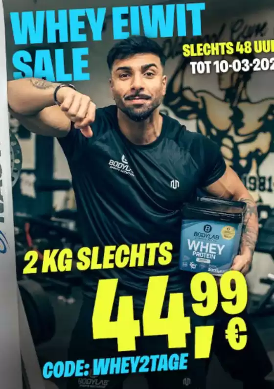 Catalogus van Bodylab in Eindhoven | WHEY2 KG SLECHTS 44,99€ CODE WHEY2TAGEE | 2026-03-10T00:00:00.000Z - 2026-03-10T00:00:00.000Z