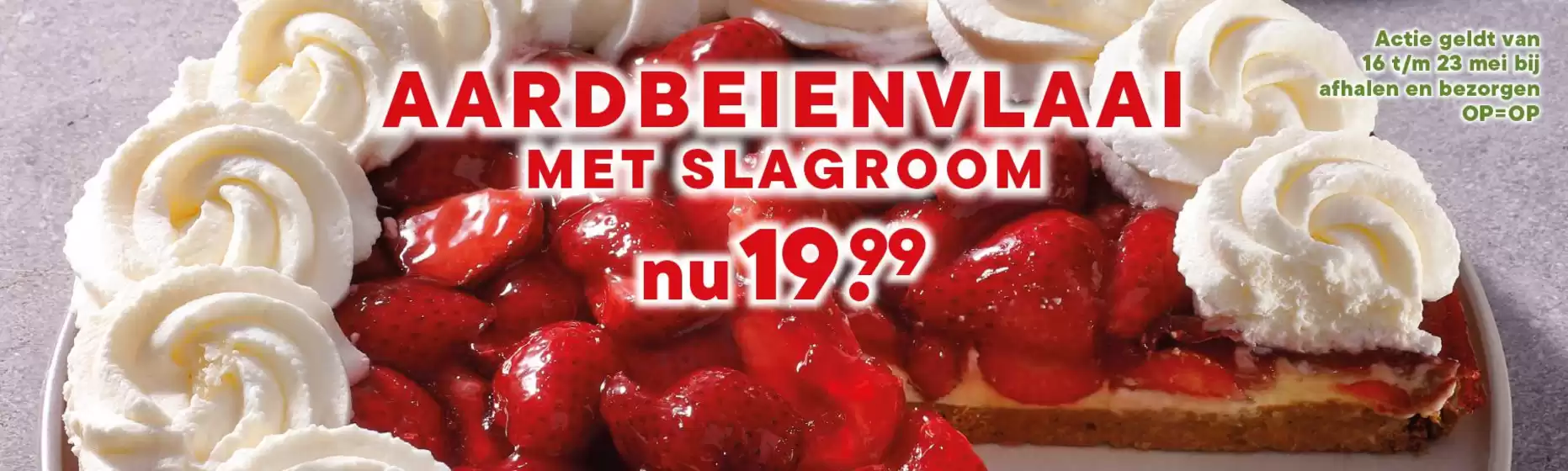 Catalogus van MultiVlaai in Nagele | Aarbeienvlaai met slagroom | 2026-05-20T00:00:00.000Z - 2026-05-23T00:00:00.000Z