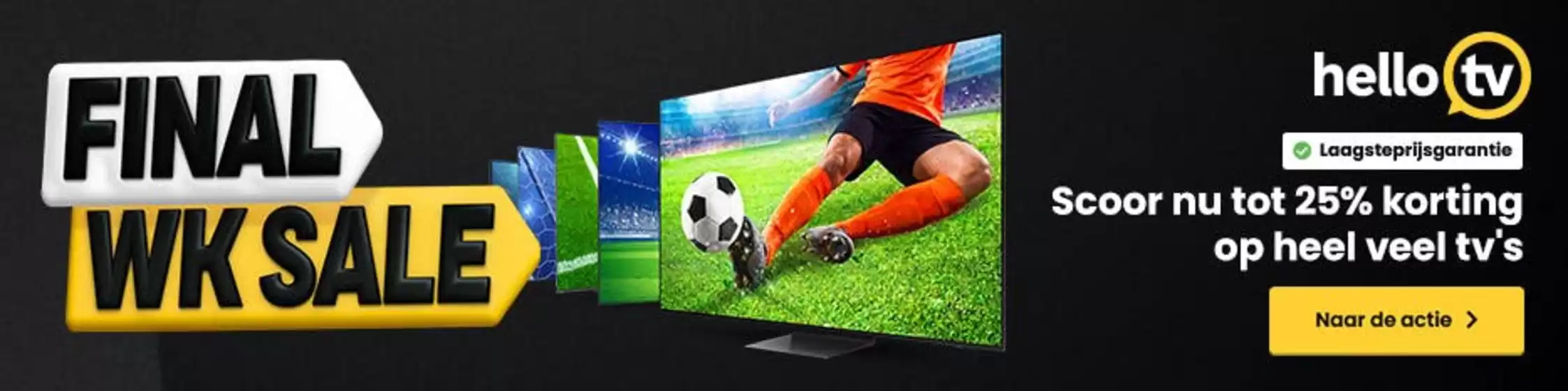 Catalogus van HelloTV | Final Wk Sale | 2026-07-09T00:00:00.000Z - 2026-07-23T00:00:00.000Z