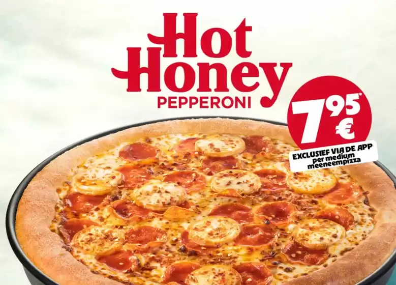 Catalogus van Pizza Hut | Hot Honey Pepperoni | 2026-08-07T00:00:00.000Z - 2026-08-17T00:00:00.000Z