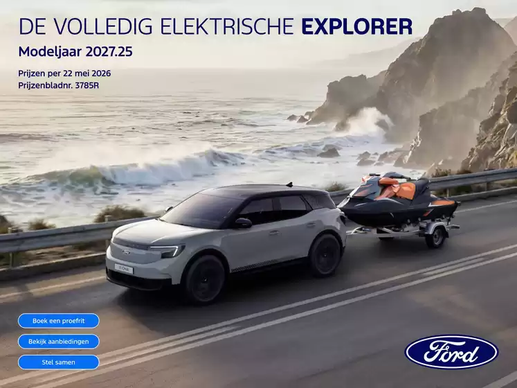 Catalogus van Ford in Den Haag | PL electric ford explorer | 2026-08-12T00:00:00.000Z - 2026-08-26T00:00:00.000Z