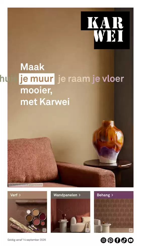 Catalogus van Karwei in Bredevoort | Maak je muur mooier met Karwei | 2026-09-18T00:00:00.000Z - 2026-10-02T00:00:00.000Z