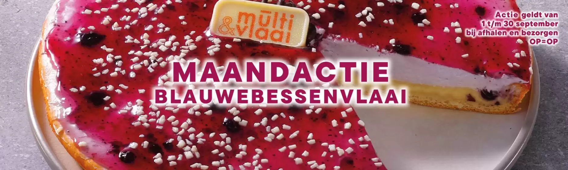MultiVlaai folder in Bovensmilde | Maandactie Blawebessenvlaai | 2026-09-28T00:00:00.000Z - 2026-09-30T00:00:00.000Z