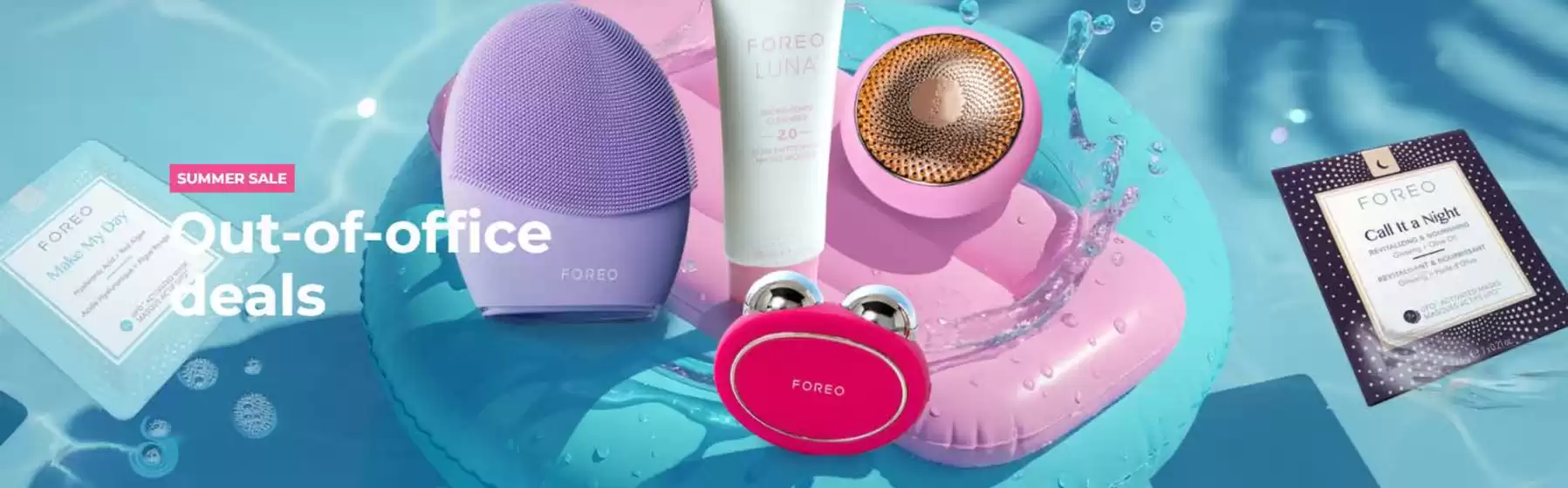 Catalogus van Foreo in Almere | Summer Sale  | 2025-07-30T00:00:00.000Z - 2025-08-13T00:00:00.000Z