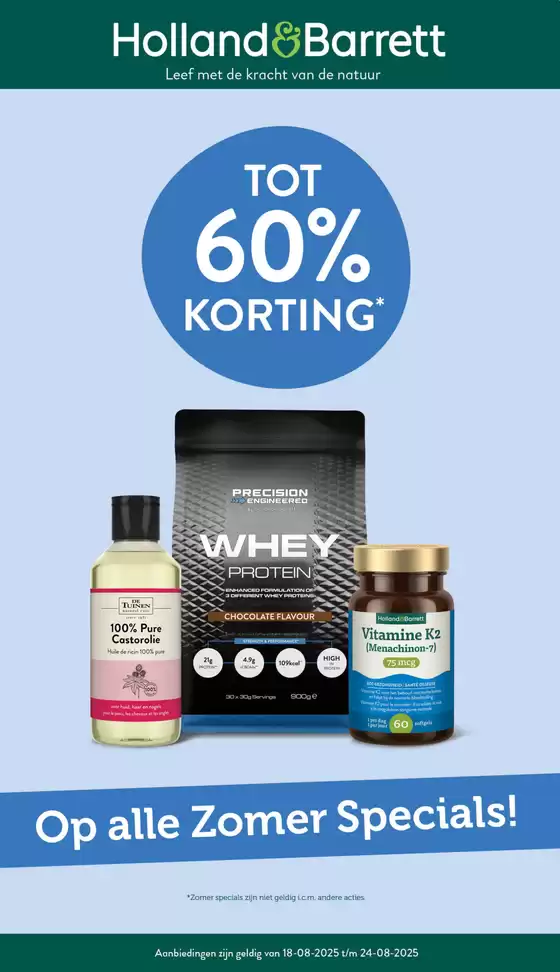 Catalogus van Holland & Barrett in Amsterdam | Geweldige kortingen op geselecteerde producten | 2025-08-18T00:00:00.000Z - 2025-08-24T00:00:00.000Z