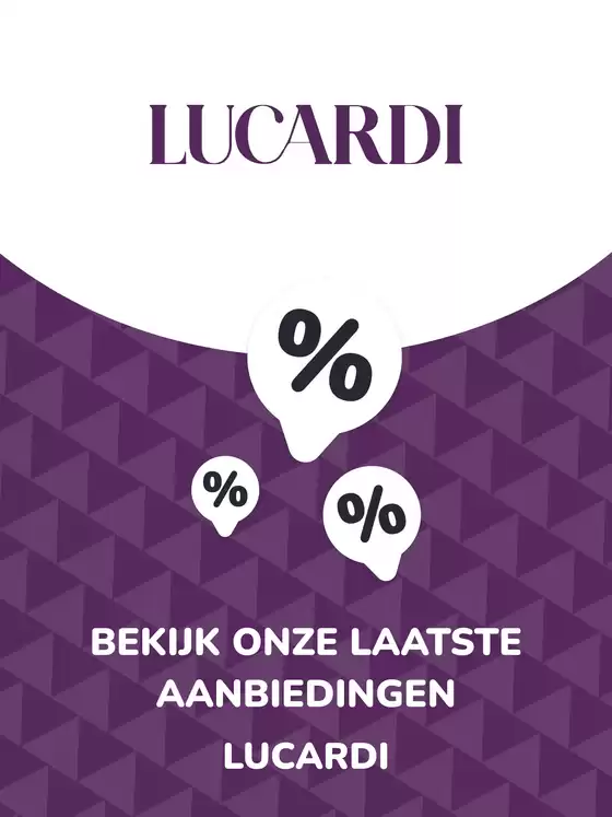 Catalogus van Lucardi in Amsterdam | Aanbiedingen Lucardi | 2025-08-20T00:00:00.000Z - 2027-06-22T00:00:00.000Z