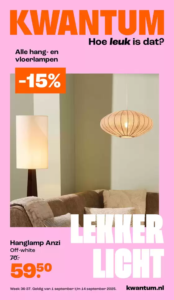 Catalogus van Kwantum in Ledeacker | Kwantum Folder - Wk 36-37 Kwantum Folder Nl | 2025-09-01T00:00:00.000Z - 2025-09-14T00:00:00.000Z