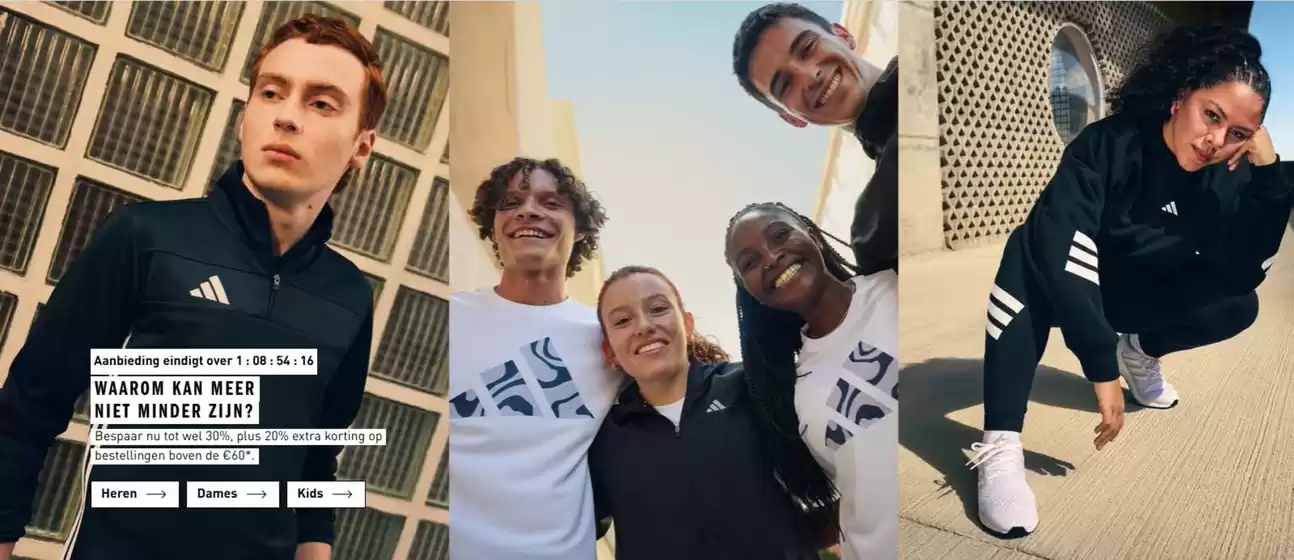 Catalogus van Adidas in Amsterdam | Waarom kan meer niet minder zijn? | 2025-09-03T00:00:00.000Z - 2025-09-04T00:00:00.000Z