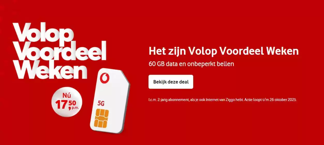Catalogus van Vodafone | Het zijn Volop Voordeel Weken | 2025-09-08T00:00:00.000Z - 2025-10-26T00:00:00.000Z