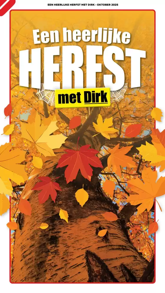 Catalogus van Dirk in Oldenzaal | Aanbiedingen voor koopjesjagers | 2025-10-10T00:00:00.000Z - 2025-10-24T00:00:00.000Z