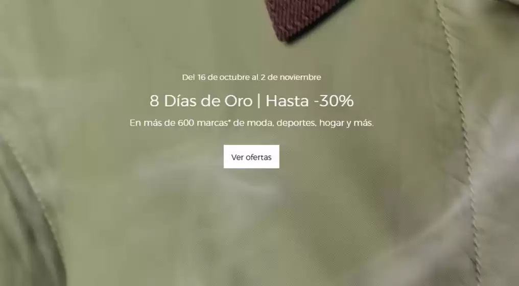 Catalogus van El Corte Ingles in Zuidlaren | 8 Días de Oro | Hasta -30% | 2025-10-17T00:00:00.000Z - 2025-11-02T00:00:00.000Z