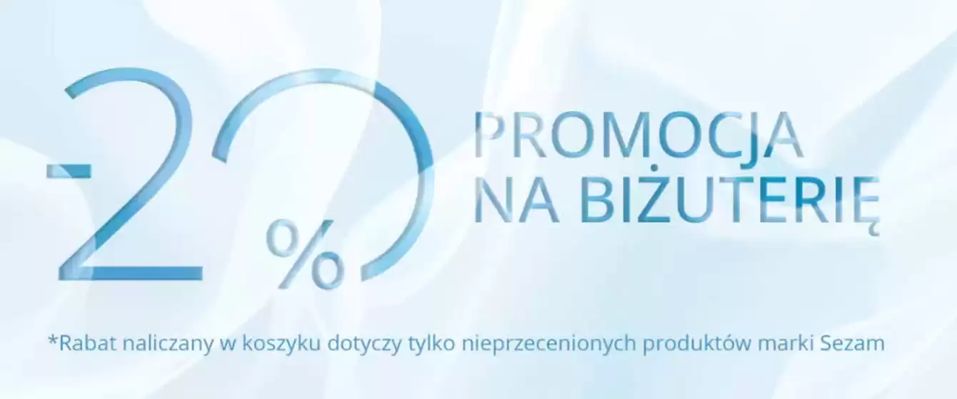 Katalog Sezam w: Skierniewice | Promocja na biżuterię | 2025-07-31T00:00:00.000Z - 2025-08-14T00:00:00.000Z