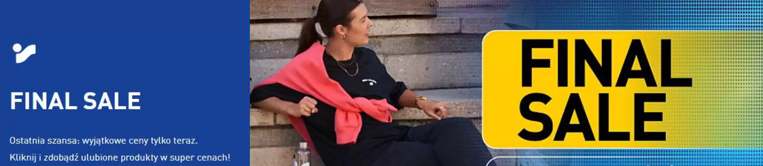 Katalog Intersport w: Wejherowo | Final sale  | 2025-08-05T00:00:00.000Z - 2025-08-19T00:00:00.000Z
