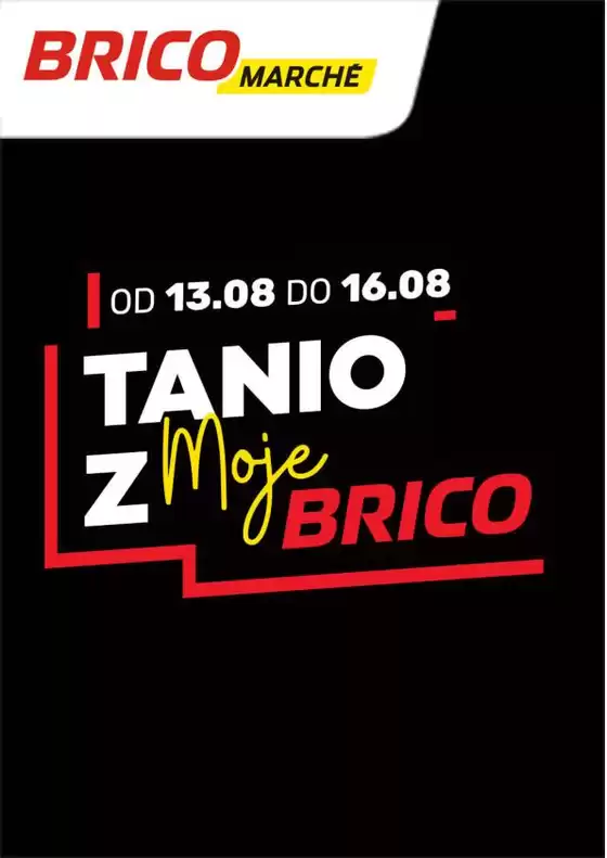 Katalog Bricomarche w: Sandomierz | Bricomarche gazetka | 2025-08-13T00:00:00.000Z - 2025-08-16T00:00:00.000Z