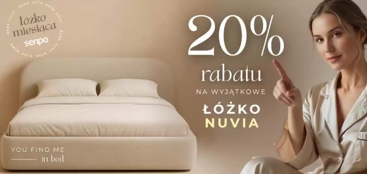 Katalog Senpo w: Wrocław | Łóżko Nuvia 20% taniej! | 2025-08-11T00:00:00.000Z - 2025-08-25T00:00:00.000Z
